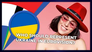 Who should represent Ukraine in Eurovision?