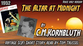 The Altar at Midnight by C.M. Kornbluth -Vintage Science Fiction Short Story Audiobook human voice