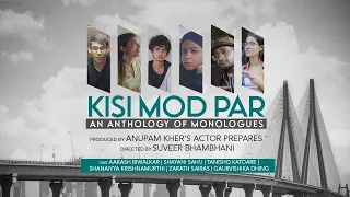 KISI MOD PAR | Anthology of Monologues | FULL SHOW | THE SPOTLIGHT SERIES | ANUPAM KHER