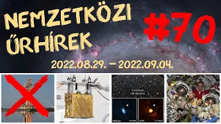 Nemzetközi űrhírek | 2022/36 | #70 | ŰRKUTATÁS MAGYARUL