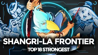 Shangri-La Frontier -- TOP 18 STRONGEST CHARACTERS