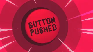 I'M PUSHING THE BUTTON