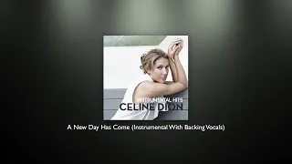 Celine Dion - A New Day Has Come (Instrumental With Backing Vocals) - HIGH QUALITY