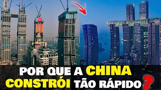 🤔INACREDITÁVEL! Saiba como a China constrói TÃO RÁPIDO | Recorde MUNDIAL de velocidade na construção