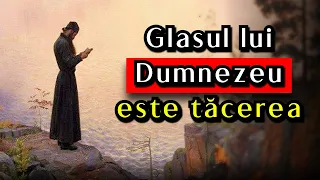 Glasul lui Dumnezeu este tăcerea! Cât de des îl auzi în viața ta?