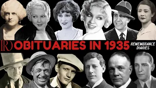 Obituaries in 1935-Famous Celebrities/personalities we've Lost in 1935-EP 1-Remembrance Diaries