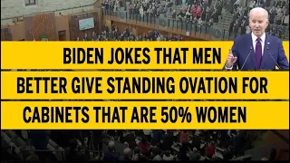 Biden jokes that men better give standing ovation for cabinets that are 50% women