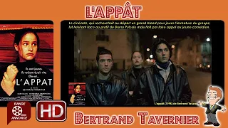 L'appât de Bertrand Tavernier (1995) #Cinemannonce 333