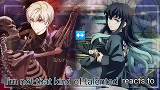 I'm Not That Kind Of Talent React to Deon hart as Muichiro || Demon Art ||