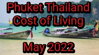 What does it cost to live your best life on Phuket Thailand? May 2022