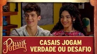 Casais jogam verdade ou desafio | As Aventuras de Poliana