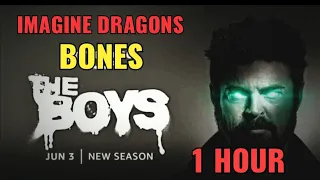 1 Hour of @ImagineDragons "Bones" The Boys Season 3 Official Trailer Song 1 hr Loop Non Stop