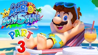 Bianco Hills Is a MESS! - SUPER MARIO SUNSHINE - Part 3