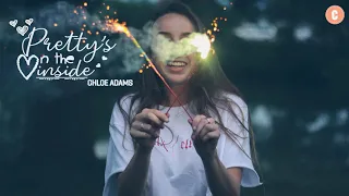 [Vietsub + Lyrics] Pretty's On The Inside - Chloe Adams