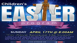 Children's Easter Program | April 17, 2022 | 8 A.M.