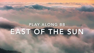 East Of The Sun (Bowman)  - Backing track + score for Bb instruments