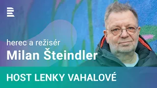 Milan Šteindler: V divadle Sklep hranice neexistují. Tolik blbostí za svoje prachy jinde neuvidíte