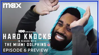 Hard Knocks: In Season with the Miami Dolphins | Episode 6 Preview | Max