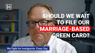 Should We Wait to File Our Marriage-Based Green Card?