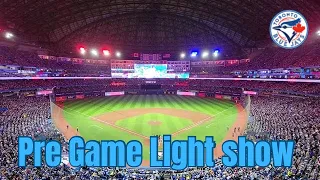 Toronto Blue Jays Pre Game Light show