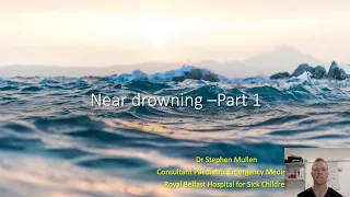 Drowning - Paediatric Emergencies 2021