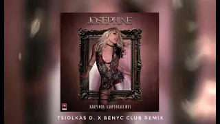 Josephine - Kathrefti Kathreftaki Mou (Tsiolkas D. x Benyc Club Remix)