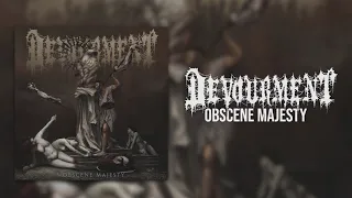 Devourment - Obscene Majesty (2019) (Full Album)