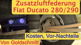 Fiat Ducato 280/290 Zusatzluftfederung. Kosten, Vorteile, Nachteile, macht das Sinn?