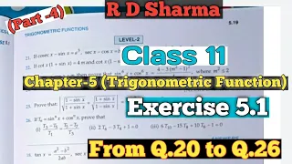RD Sharma Class 11 Ex 5.1 Solutios Chapter 5 (Trigonometric Function)|From Q.20 to Q.26 | Part -4