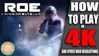 Ring Of Elysium (ROE) Play at Ultra High Resolutions (2k/4k)  Play Above 1080p  Takes 10 Seconds