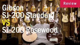 Gibson SJ-200 Standard VS SJ-200 Rosewood