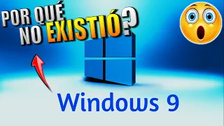 POR QUÉ WINDOWS 9 no EXISTE❓ ( 😲 QUÉ PASÓ con WINDOWS 9❓ ) | 🤔 DÓNDE QUEDÓ WINDOWS 9❓