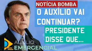 🙌 BOLSONARO ÓTIMA NOTÍCIA  AUXÍLIO EMERGENCIAL 600,00  PRORROGADO? SAIBA MAIS SOBRE  O VALOR E PRAZO