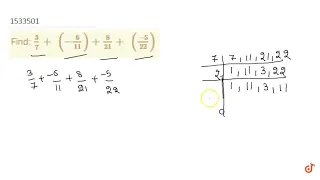 Find: 3/7+ (-6/(11))+8/(21)+((-5)/(22))nn | CLASS 8 | RATIONAL NUMBERS | MATHS | Doubtnut