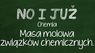 Masa cząsteczkowa. Masa molowa związków chemicznych