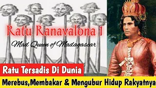 Ratu Terkejam, Separuh Rakyatnya Tak Bernyawa Di Tangannya #madqueenofmadagascar #ranavalona1