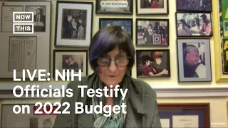 NIH Officials Testify on Proposed 2022 Budget | LIVE