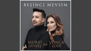 Beşinci Mevsim (feat. Yonca Lodi)