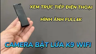 Cách Sử Dụng Camera Ngụy Trang Bật Lửa K9 Chi Tiết, Camera Giấu Kín Bật Lửa K9 Wifi Full4K Xem Từ xa