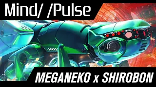 meganeko x Shirobon - Mind/ /Pulse