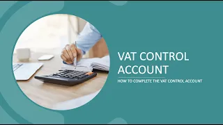 AAT Level 2 - A Guide to the VAT Control Account
