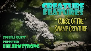 Lee Armstrong & Curse of The Swamp Creature