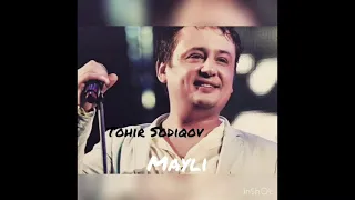 Tohir Sodiqov - Mayli | Тохир Содиков - Майли