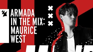 Armada In The Mix Amsterdam: Maurice West