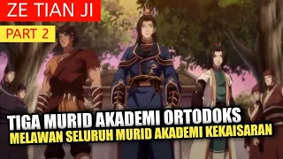 Akademi ortodoks vs seluruh murid akademi kekaisaran - Alur Cerita Ze Tian Ji part 2