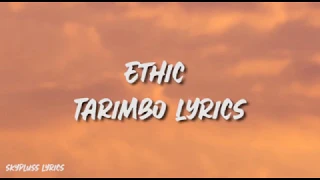 Ethic Entertainment - Tarimbo (Lyric Video)