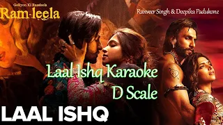 LAAL-ISHQ ❤ Karaoke-#arijitsingh #ramleela(D Scale)❤❤Deepika Padukone & Ranveer Singh❤❤