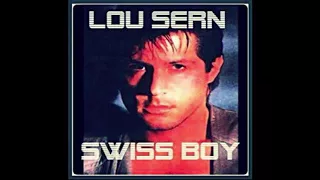 Lou Sern - Swiss Boy (HQ)
