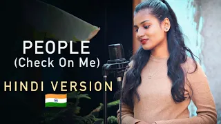 Libianca - People (Check On Me) | Hindi Version 🇮🇳 + Cover | Kajal Sharma | Anil Maharana