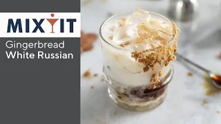 Gingerbread White Russian | Mix It